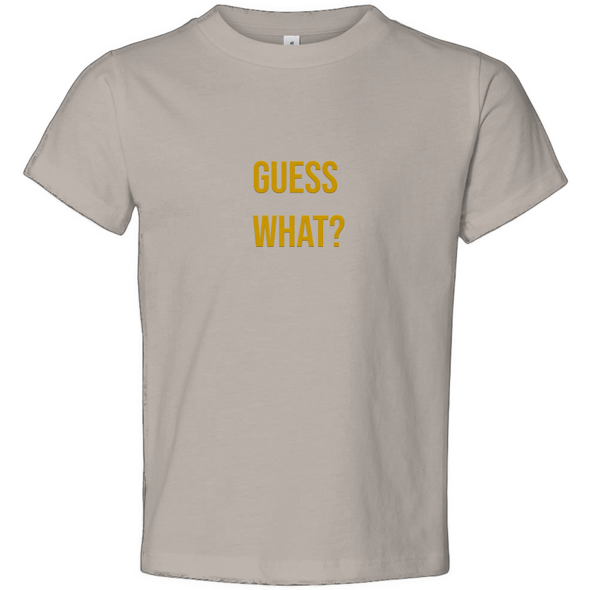Guess What? Toddler Jersey Tee
